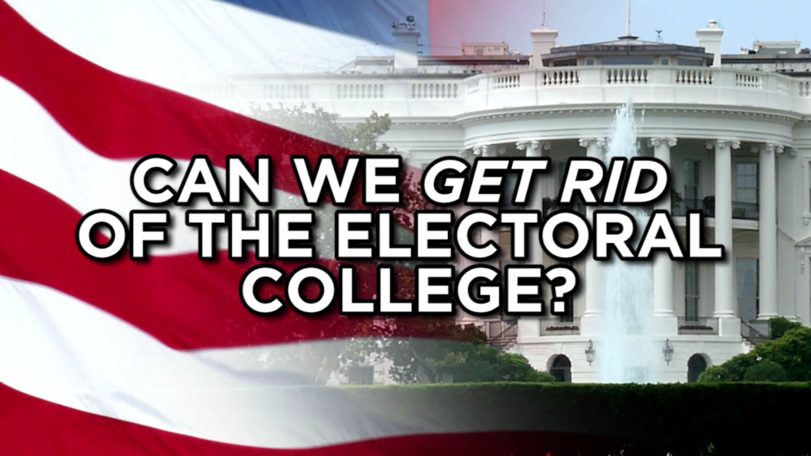 can-we-get-rid-of-the-electoral-college-cbnc